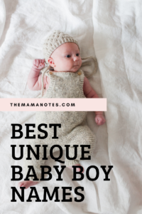 Best Unique Baby Boy Names 2020 - The Mama Notes