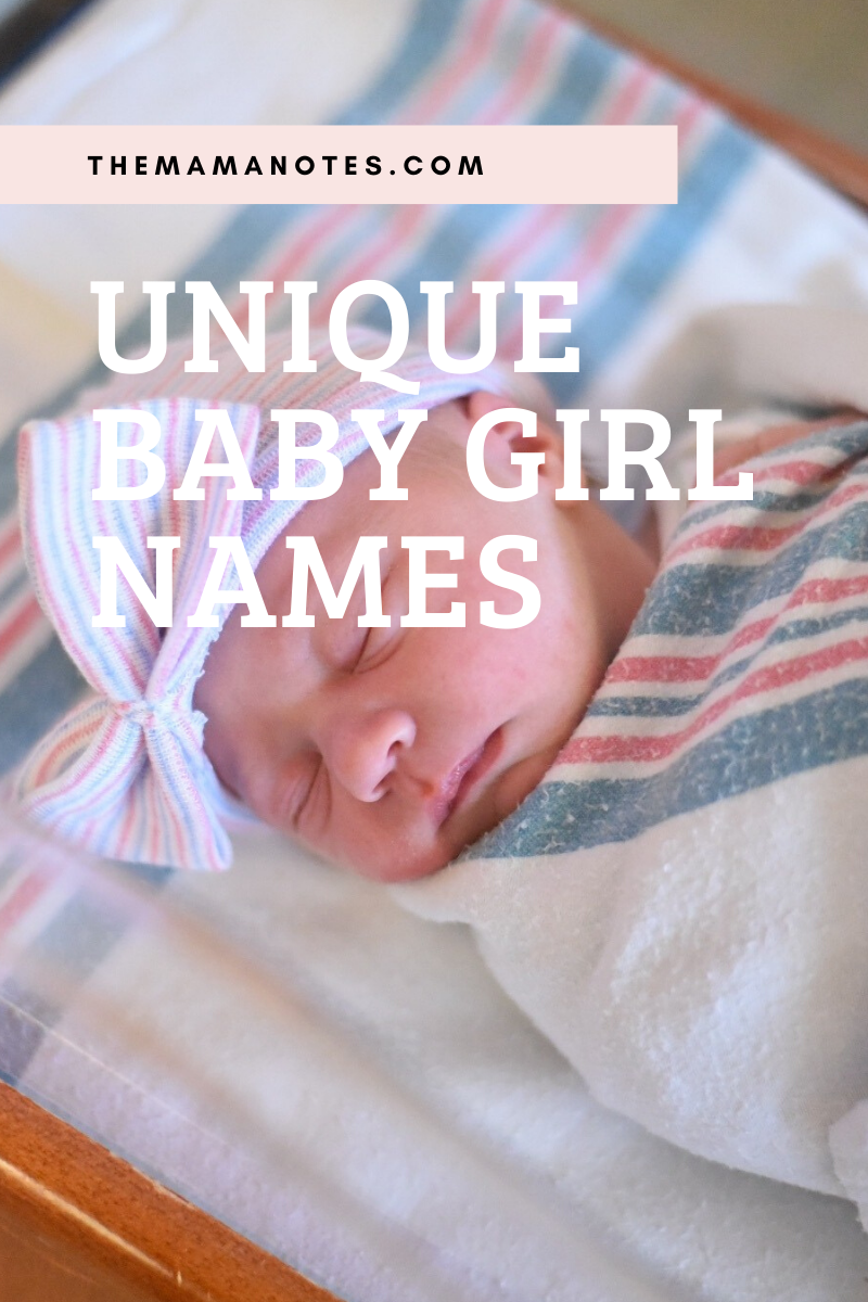 Best Unique Baby Girl Names 2020 The Mama Notes
